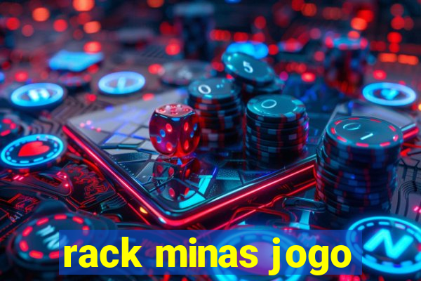 rack minas jogo